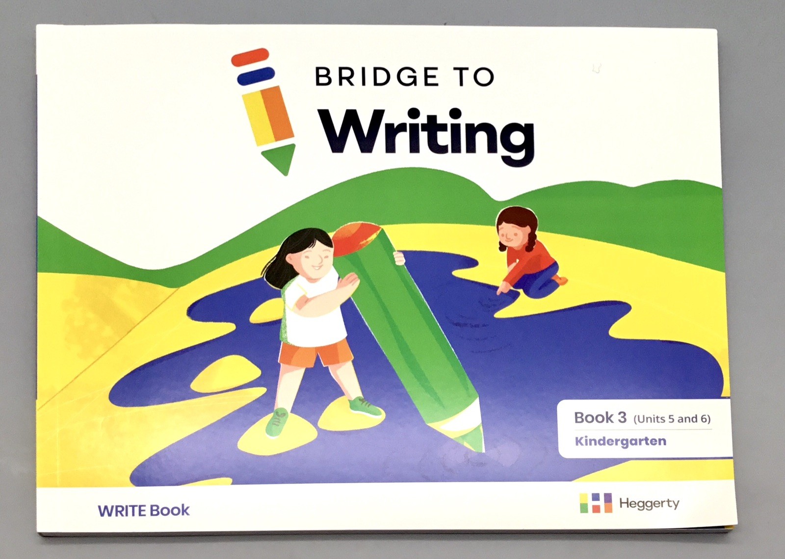 Heggerty Bridge to Writing KINDERGARTEN Write Book 3 Units 5 and 6