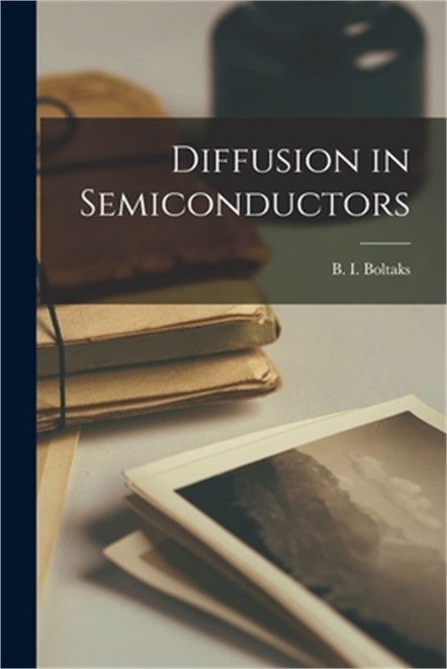 Diffusion in Semiconductors (Paperback or Softback)