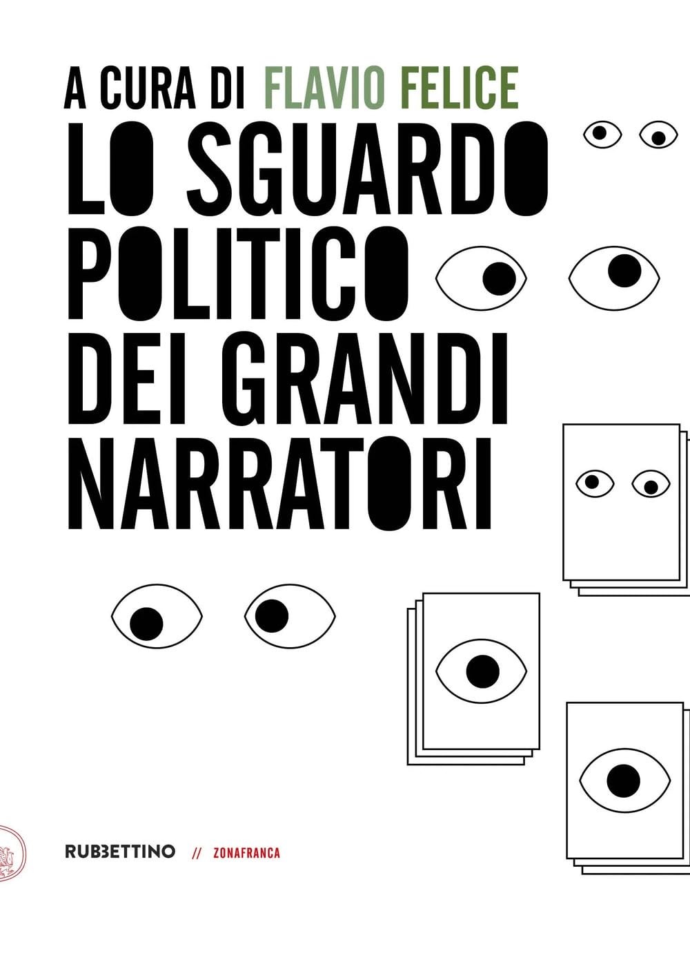 Andrea Monda Flavio Lo sguardo politico dei grandi nar (Paperback) (UK IMPORT)