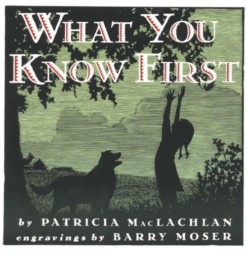What You Know First Paperback Patricia MacLachlan