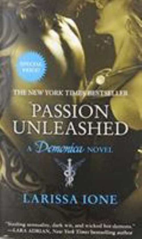 Passion Unleashed : A Demonica Novel Mass Market Paperbound Laris