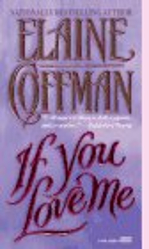 If You Love Me Mass Market Paperbound Elaine Coffman
