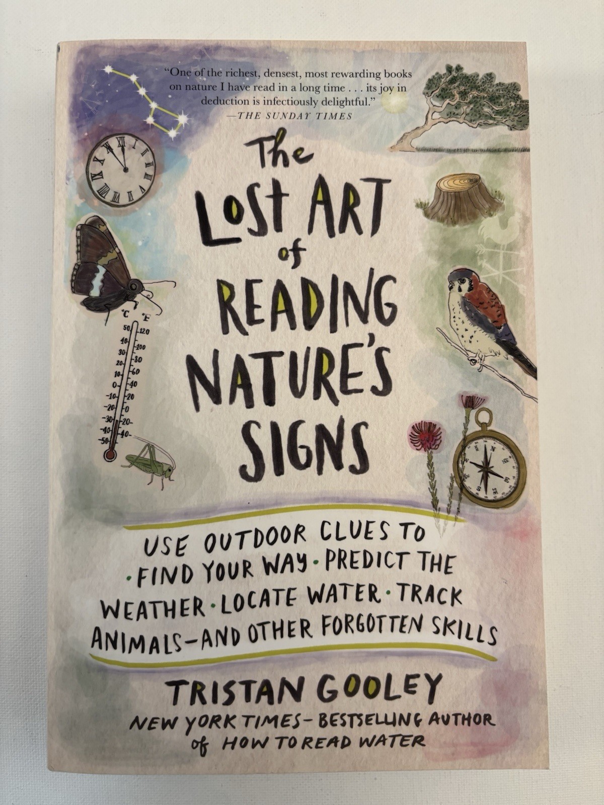 Lost Art of Reading Nature’s Signs | Tristan Gooley | 1st Print | PB | Nature