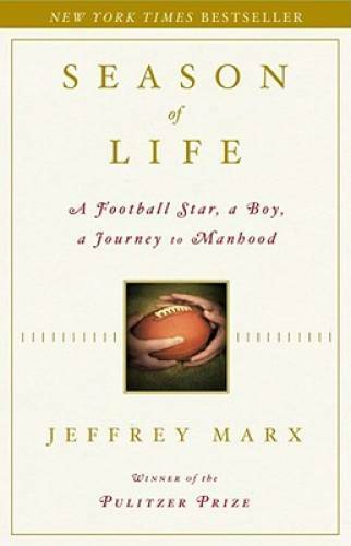 Season of Life: A Football Star, a Boy, a Journey to Manhood – Hardcover – GOOD