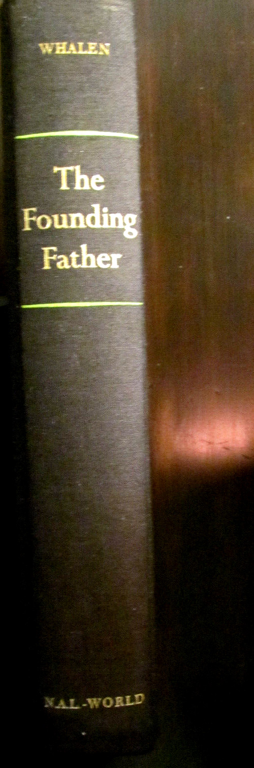 The Founding Father:The Story of Joseph Kennedy 1964 by R. Whalen, 1st Printing