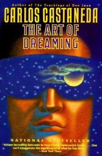 The Art of Dreaming – Paperback By Castaneda, Carlos – GOOD