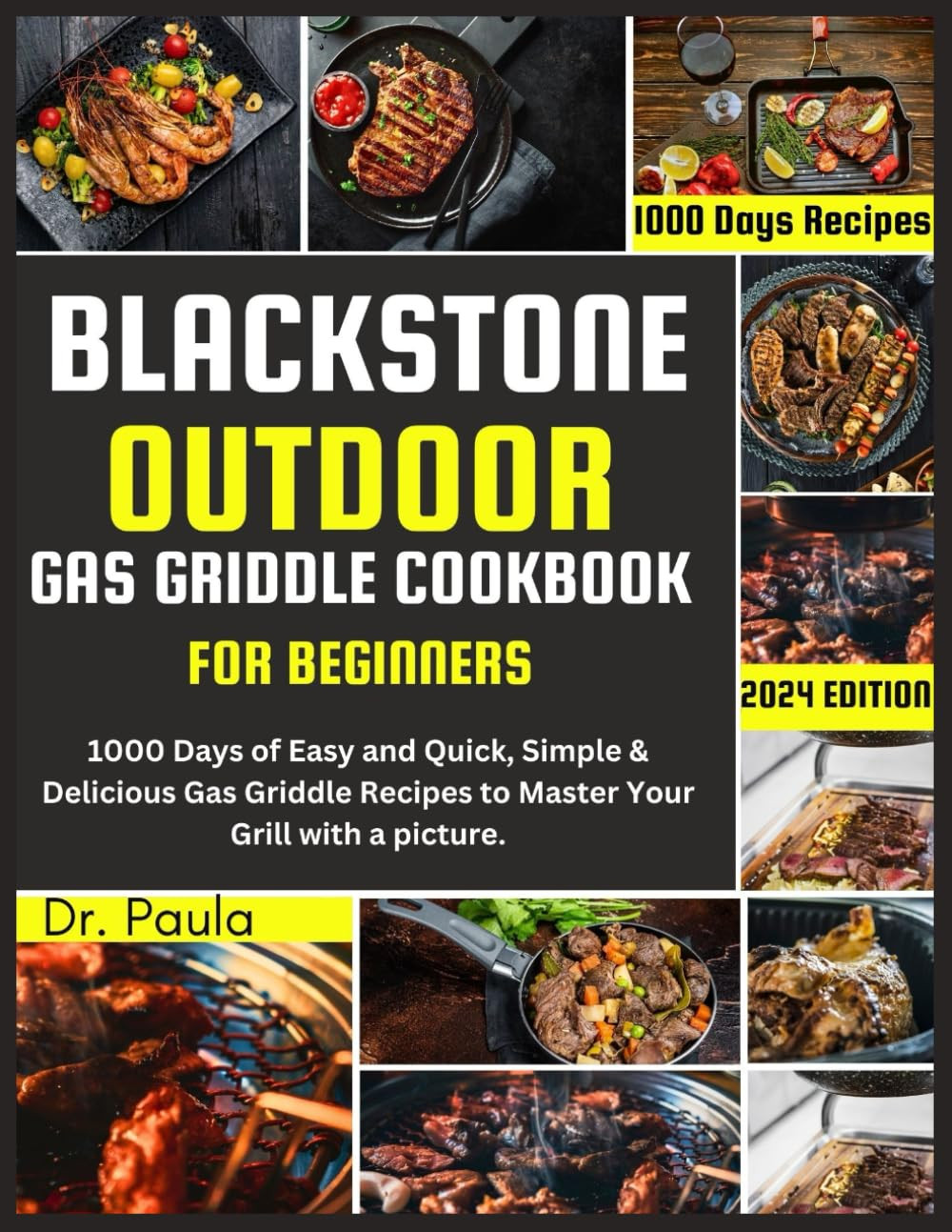 Blackstone Outdoor Gas Griddle Cookbook for Beginners: 1000 Days of Easy and Qui