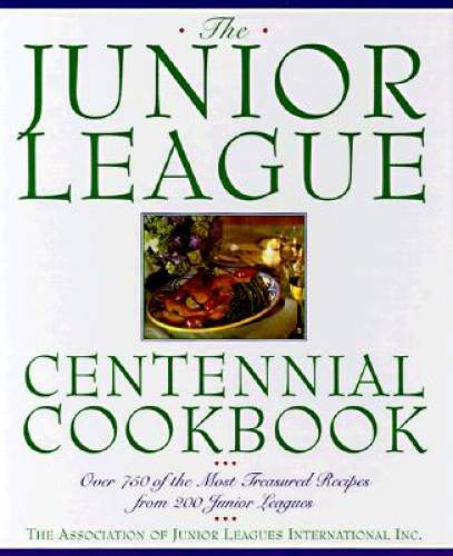 Junior League Centennial Cookbook – Hardcover – GOOD