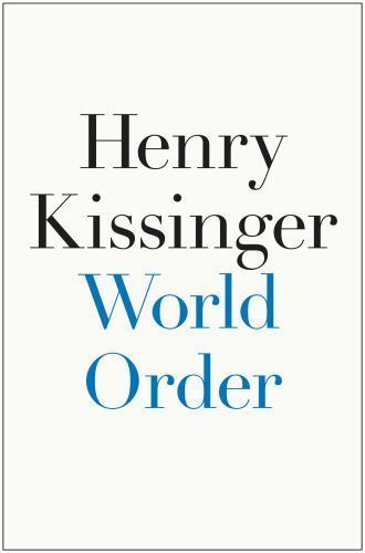 World Order, Kissinger, Henry, Good Book