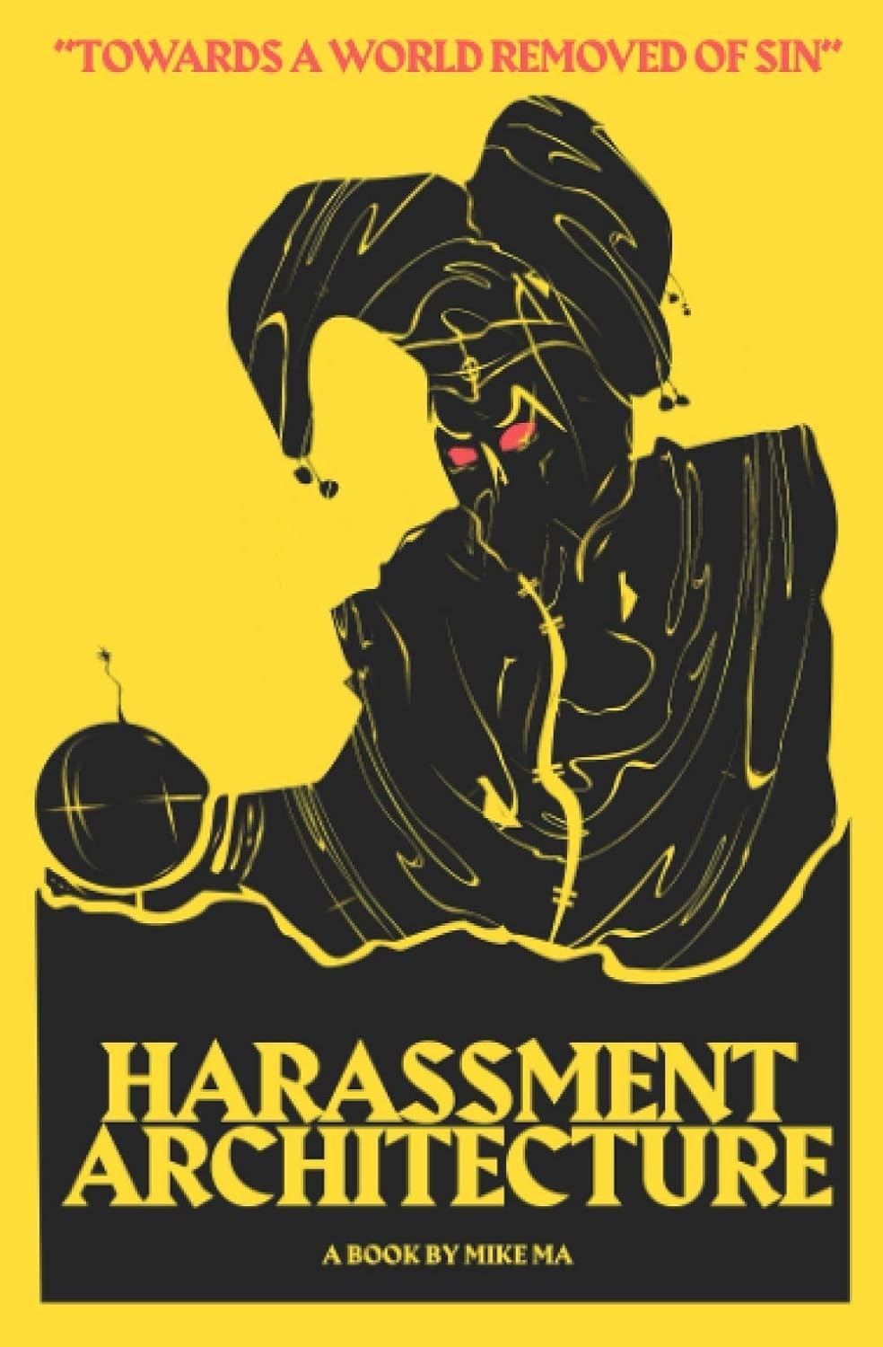 Harassment Architecture Paperback – April 27, 2019