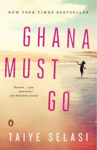 Ghana Must Go: A Novel – Paperback By Selasi, Taiye – GOOD