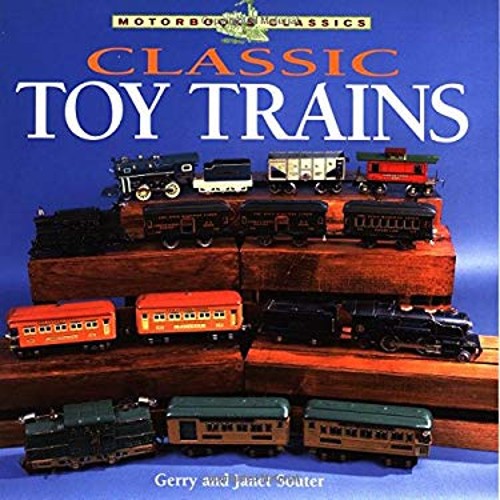 Classic Toy Trains Paperback Janet, Souter, Gerry Souter