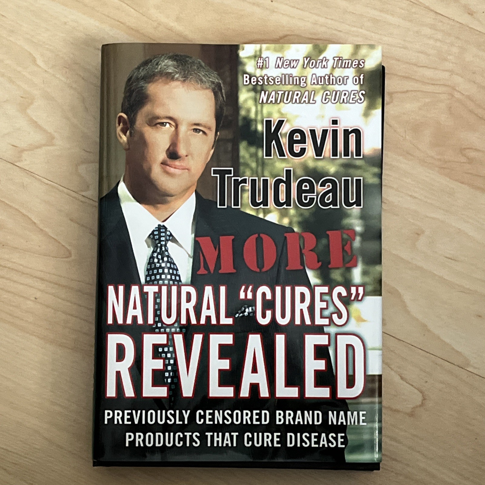 More Natural Cures Revealed by Kevin Trudeau (2006, Hardcover)
