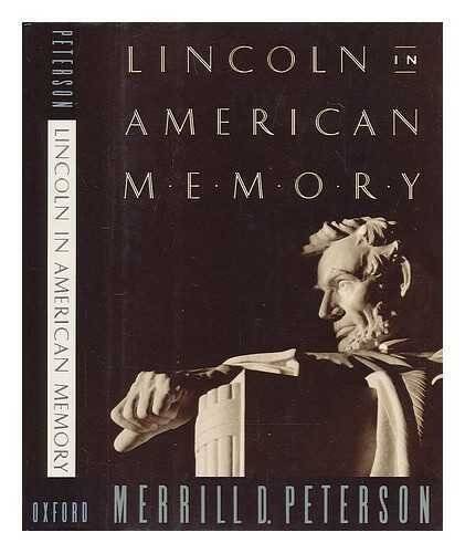 Lincoln in American Memory – Hardcover By Peterson, Merrill D – GOOD