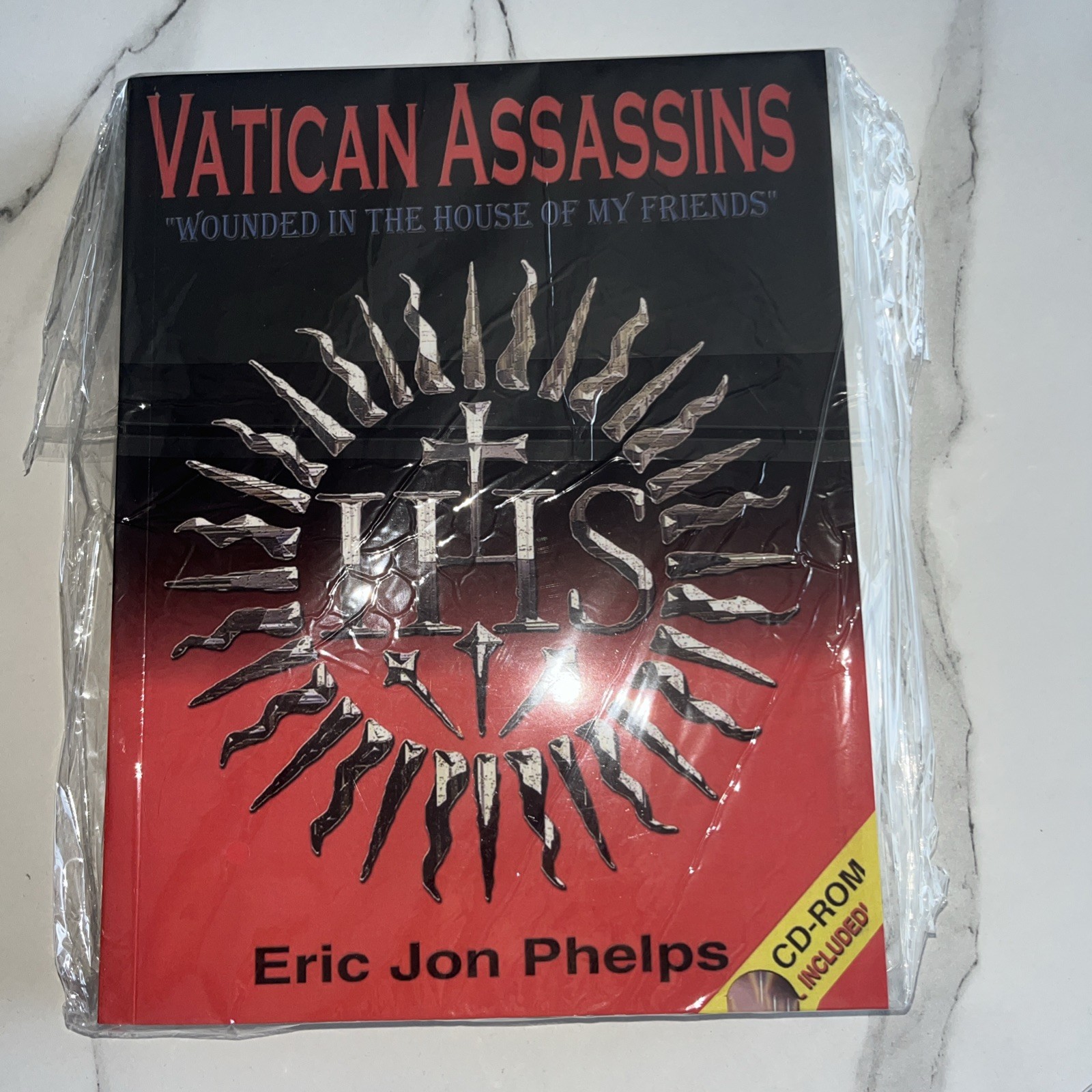 Vatican Assassins, Wounded in the House of My Friends by Eric Jon Phelps,Reprint