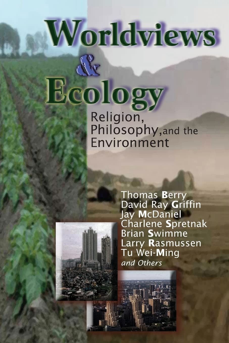 Worldviews and Ecology (Ecology & Justice)