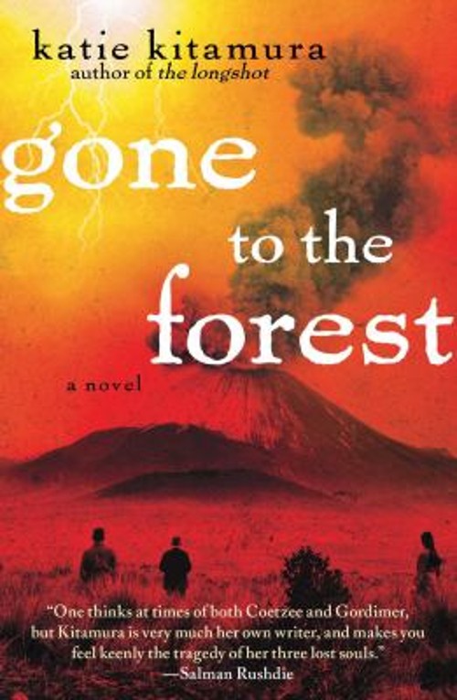 Gone to the Forest : A Novel Paperback Katie Kitamura