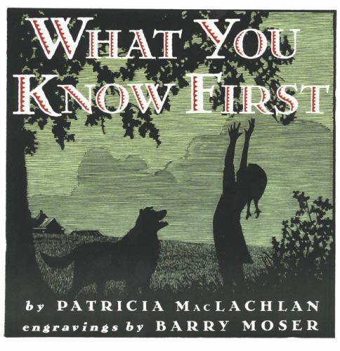 What You Know First (Trophy Picture Books (Paperback)), USED-Good, MacLachlan, P