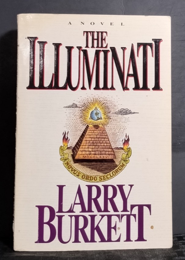 The Illuminati Larry Burkett Christian Conspiracy Thriller 1991 HC Thomas Nelson