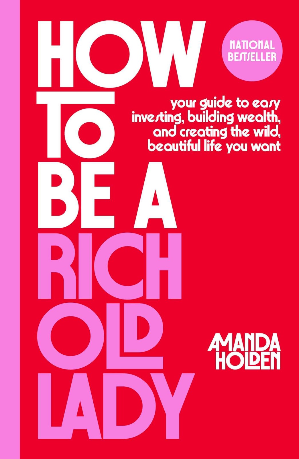 How to Be a Rich Old Lady: Your Guide Easy Investing, Building Wealth,…
