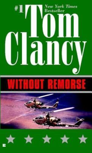 Without Remorse; John Clark Novel, A – paperback, Tom Clancy, 0425143325