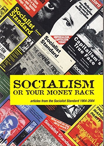 Socialism or Your Money Back: Articles from the… by Unnamed, Unnamed Paperback