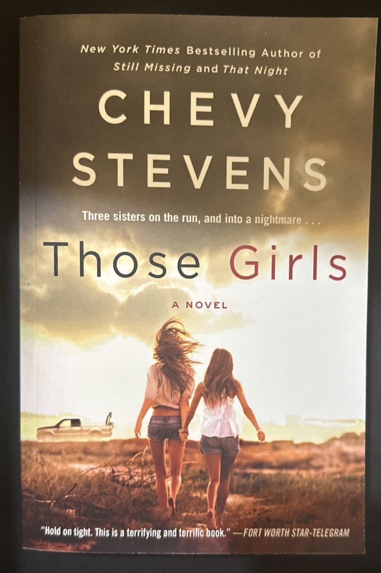 2016 Those Girls by Chevy Stevens (Paperback)