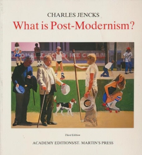 What Is Post Modernism (“What Is…?” Series)