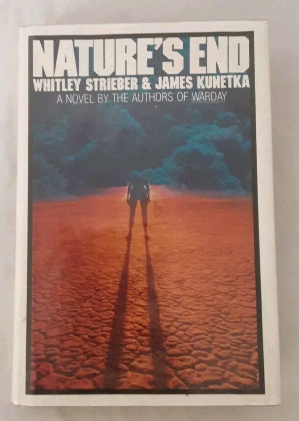Nature’s End Hardcover Whitley, Kunetka, James W. Strieber