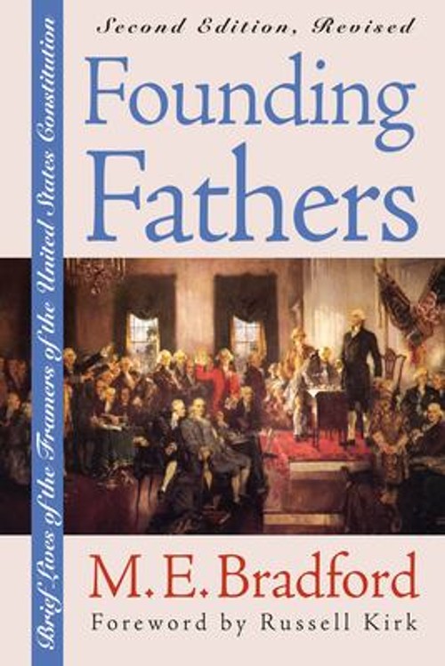 Founding Fathers : Brief Lives of the Framers of the United State