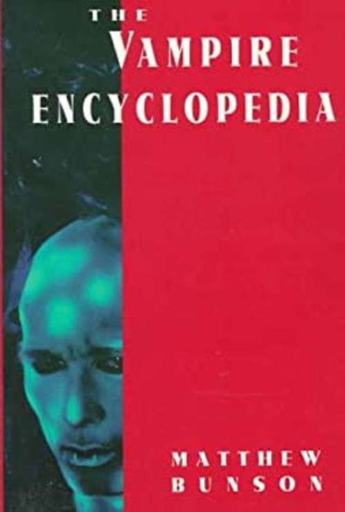 The Vampire Encyclopedia Paperback Matthew, Bunson, Matthew E. Bu