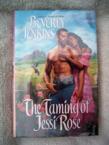 THE TAMING OF JESSI ROSE By Beverly Jenkins – Hardcover *Excellent Condition*