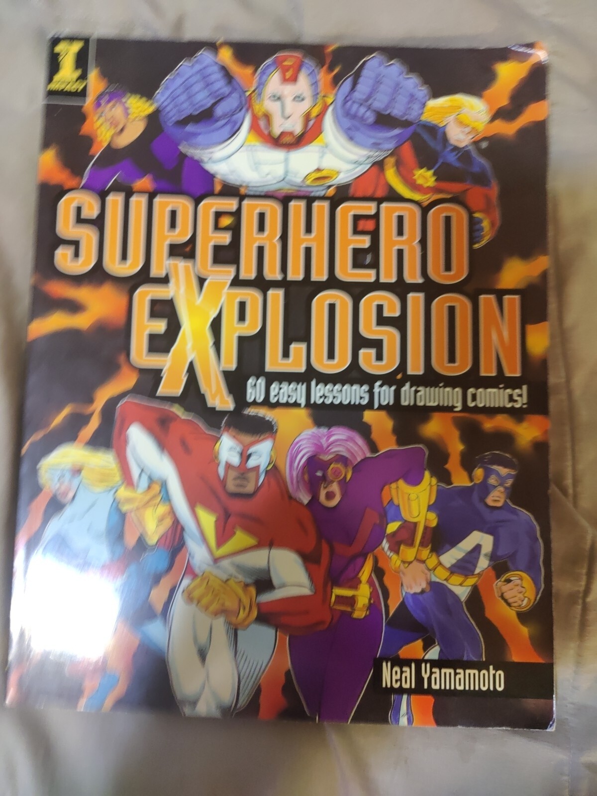 Superhero Explosion : 60 Easy Lessons for Drawing Comics! Perfect