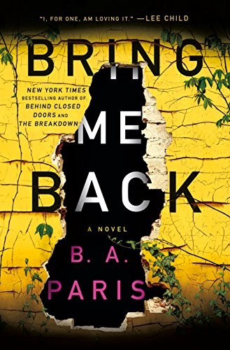 Bring Me Back: A Novel – hardcover Paris, B.A.
