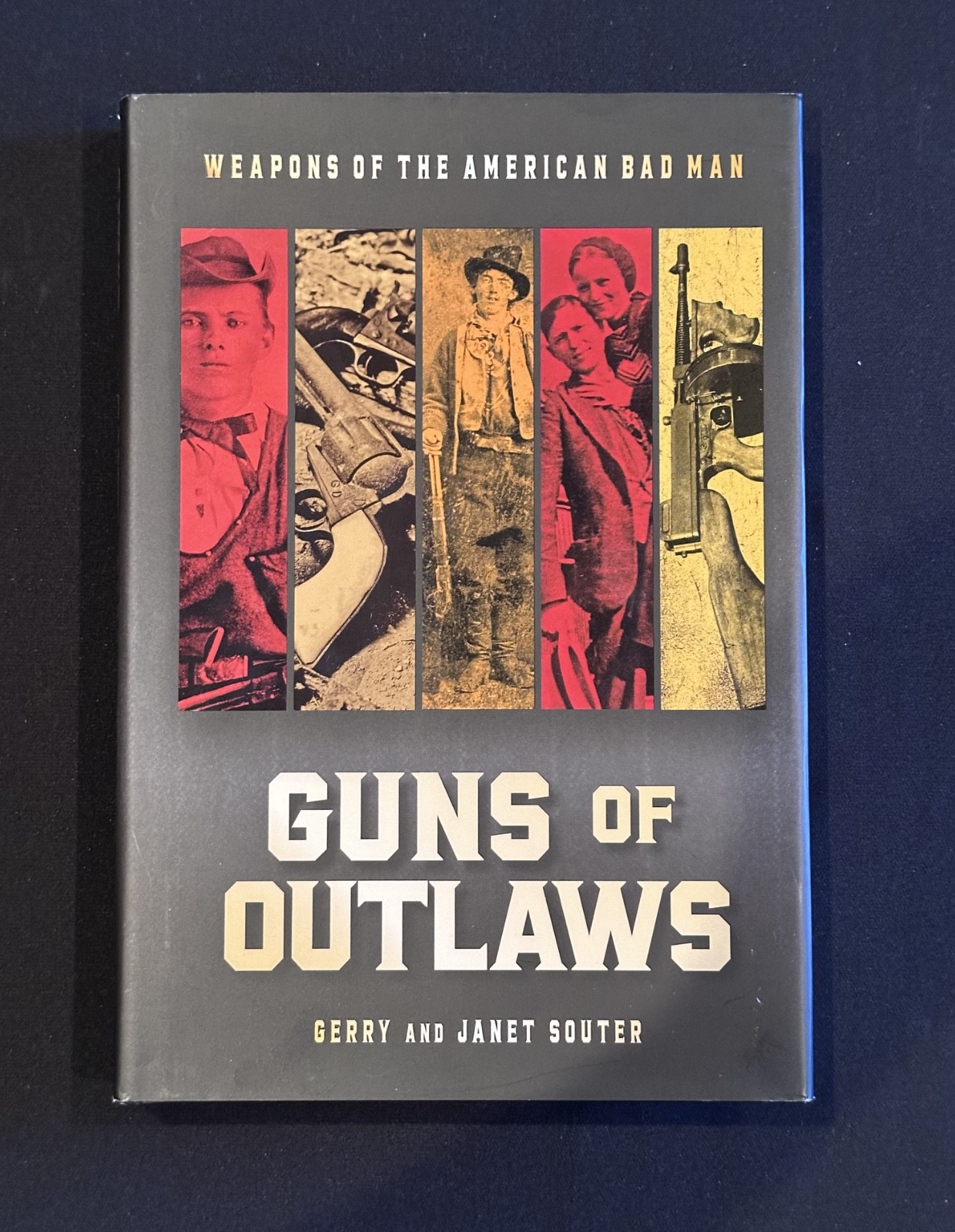 Guns of Outlaws Hardcover Book by Gerry and Janet Souter