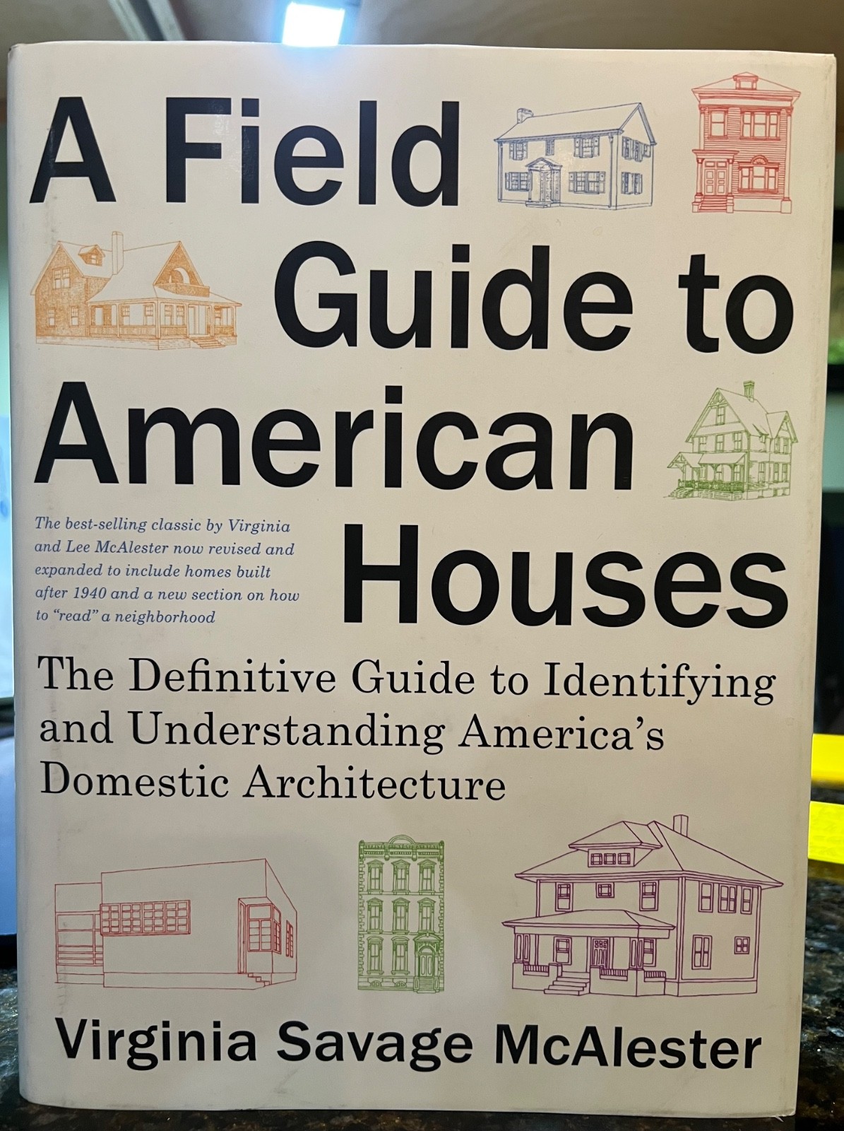 A Field Guide to American Houses (2nd Ed): The Definitive Guide to Identify…