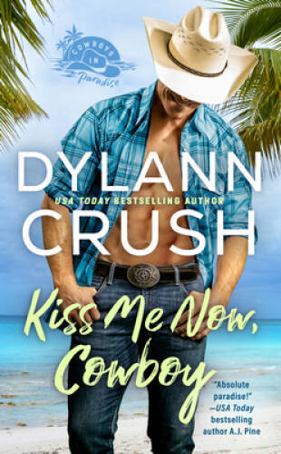 Kiss Me Now, Cowboy (Cowboys in Paradise) – Mass Market Paperback – VERY GOOD