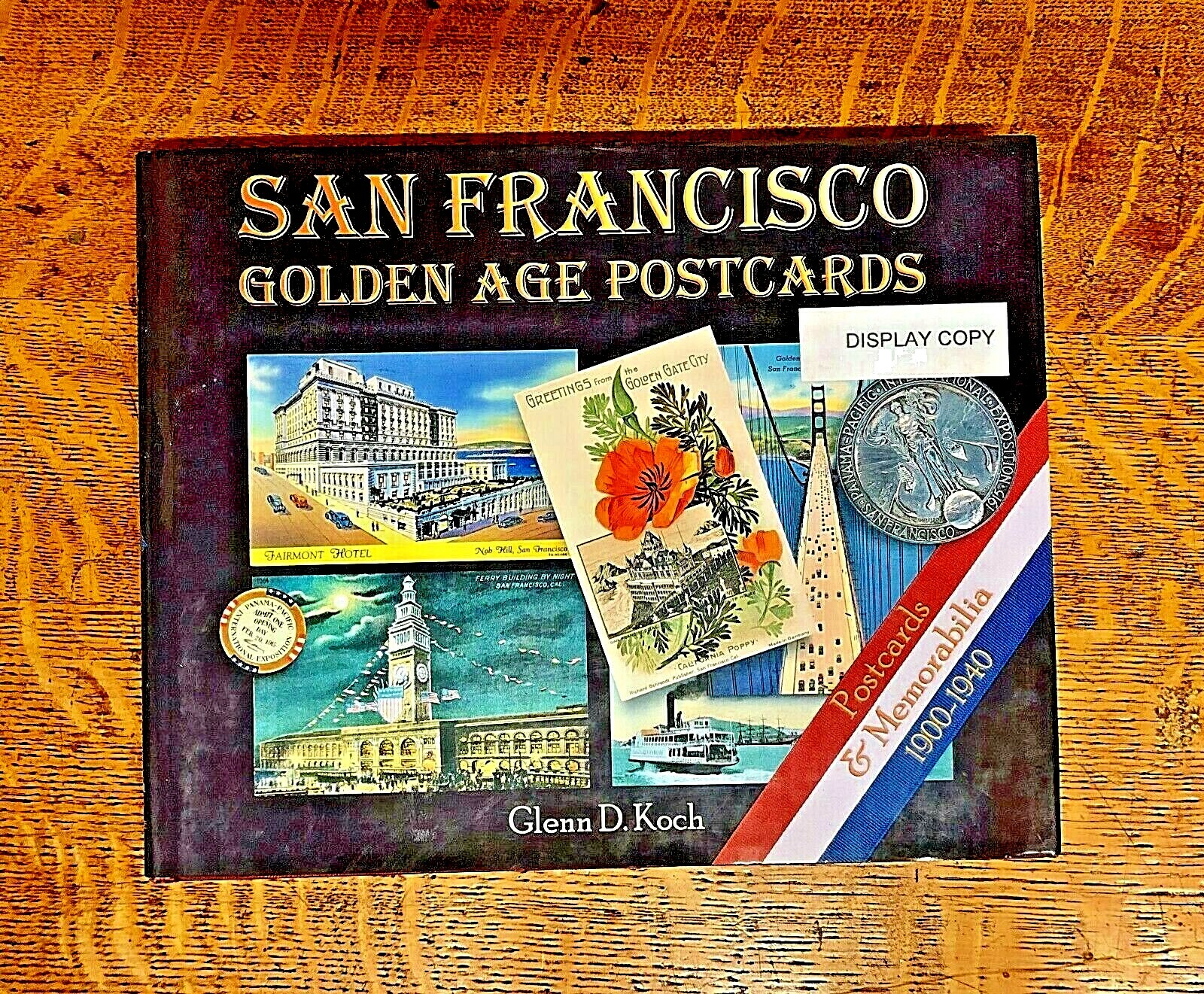 Book: San Francisco Golden Age Postcards & Memorabilia Pub. 2001 Windgate Press