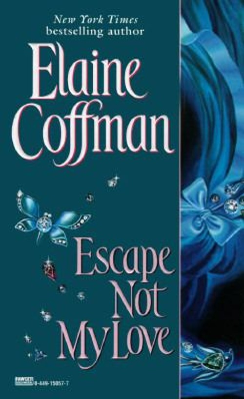 Escape Not My Love Mass Market Paperbound Elaine Coffman