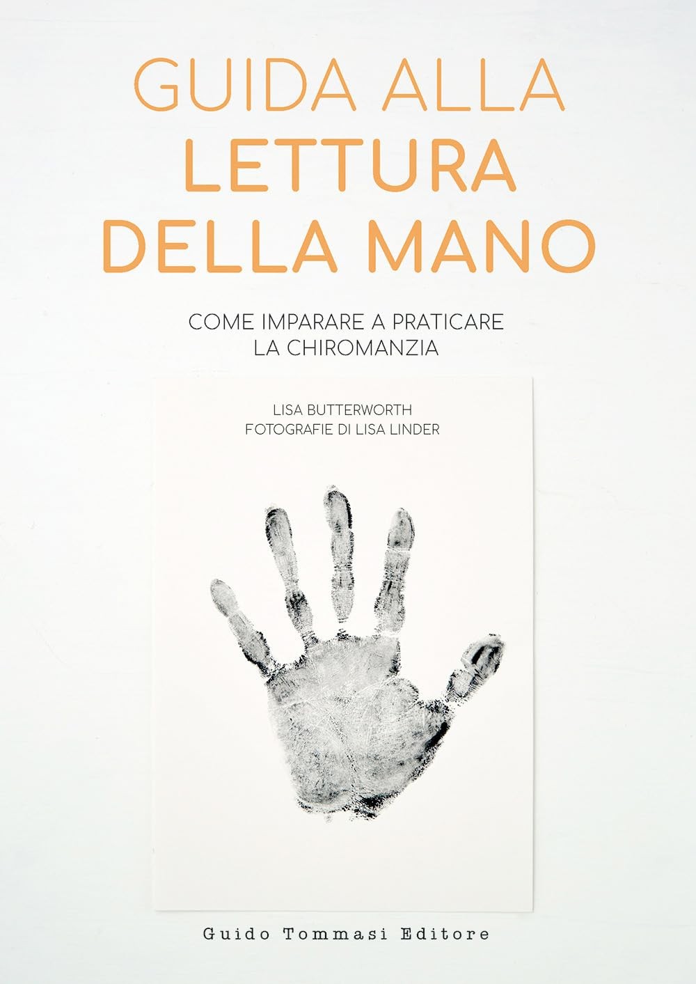 Lisa Linder Marianna Guida alla lettura della mano. Come imparare a (Paperback)