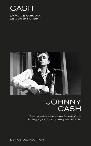 Cash : La Autobiografía de Johnny Cash, Paperback by Cash, Johnny; Carr, Patr…