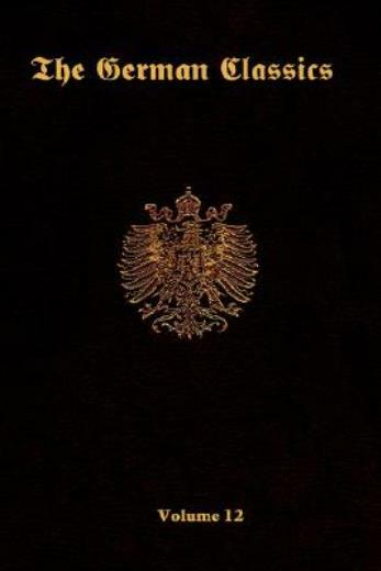 The German Classics-Volume 12