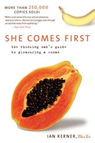 She Comes First: The Thinking Man’s Guide to Pleasuring a Wo – VERY GOOD