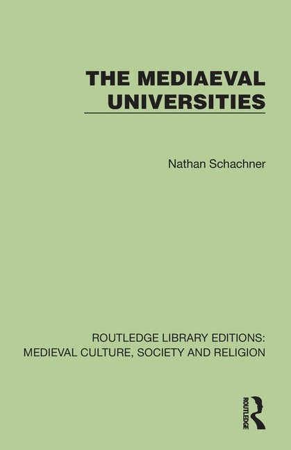 The Mediaeval Universities Paperback by Nathan Schachner