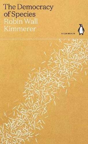 The Democracy of Species by Robin Wall Kimmerer: Used