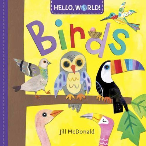 Hello, World! Birds – 9780553521078, Jill McDonald, board book