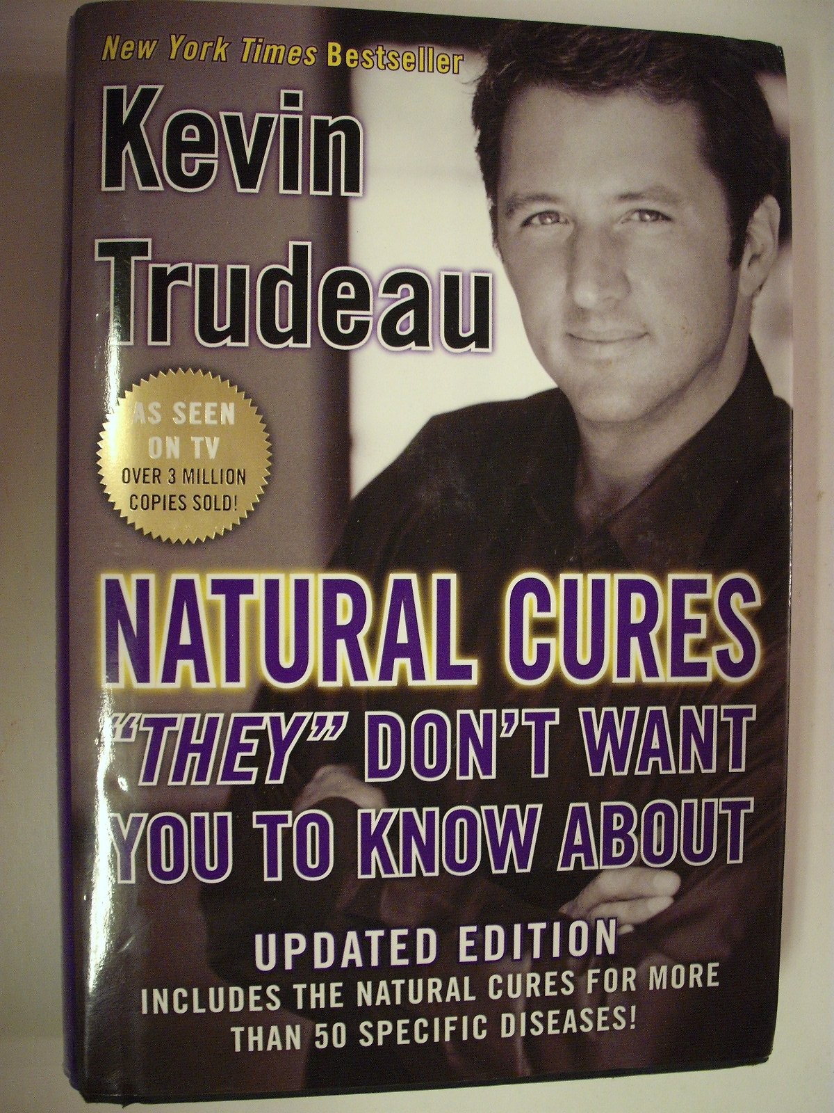 Natural Cures “They” Don’t Want You To Know About – hardcover Trudeau, Kevin