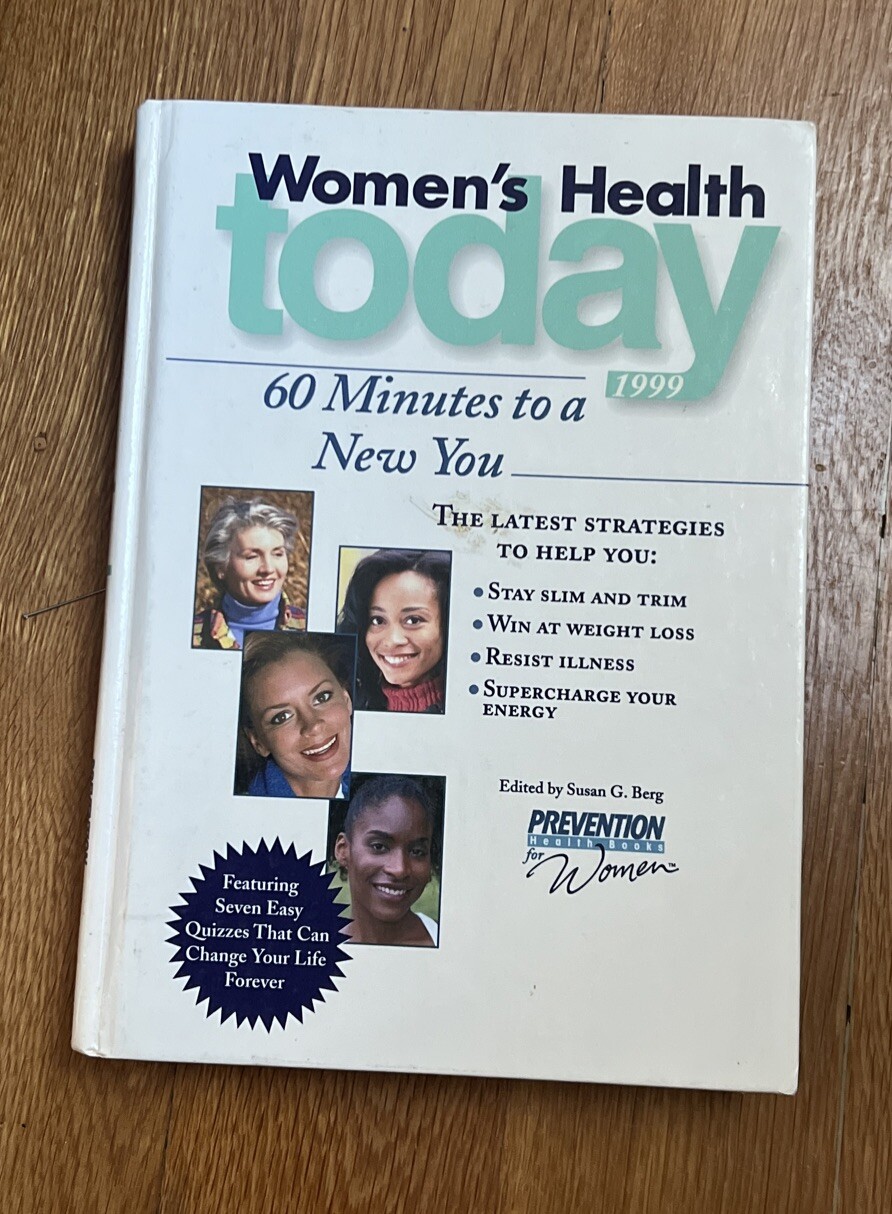 Women’s Health Today 1999 : 60 Minutes to a New You by Prevention Health Books