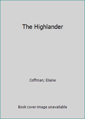 The Highlander by Coffman; Elaine