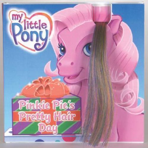 My Little Pony: Pinkie Pie’s Pretty Hair Day – board book, Kate Egan, 0060554037